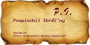 Pospischil Ibrány névjegykártya